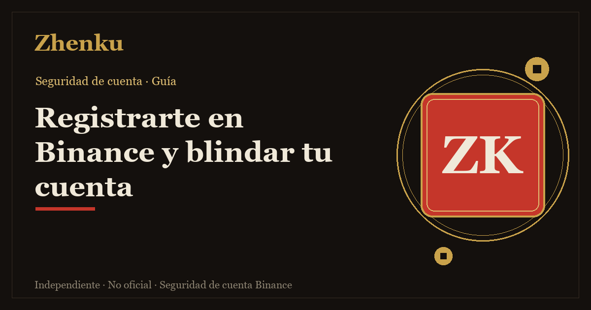 Portada del flujo completo para registrarte en Binance y blindar tu cuenta el mismo día